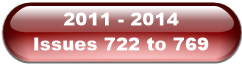 2011 - 2014             Issues 722 to 769